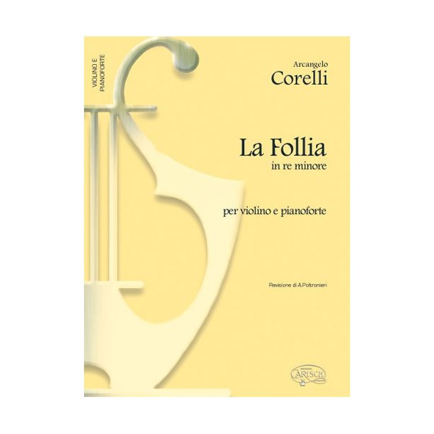 Arcangelo Corelli: La Follia, in Re Minore per Violino e Piano
