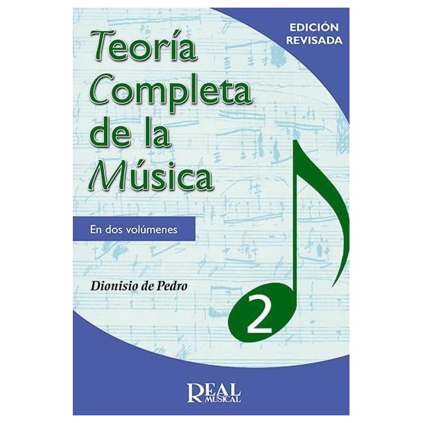 Teor&iacute;a Completa De La M&uacute;sica: Vol. 2