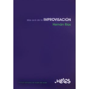 Hernan Rios: Mas Aca De La Improvisacion (Book/CD)