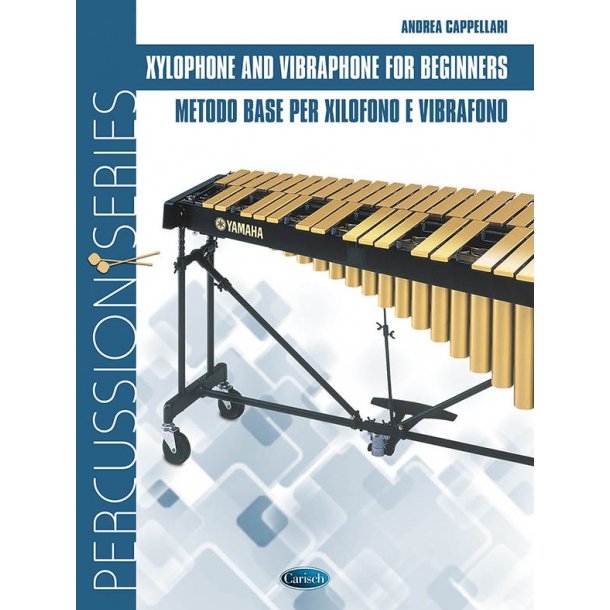 Andrea Cappellari: Xylophone And Vibraphone For Beginners