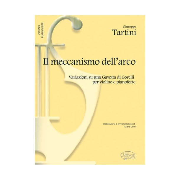 Giuseppe Tartini: Il Meccanismo dell?arco