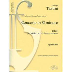 Giuseppe Tartini: Volume 01: Concerto in Si Minore  D125 per Violino, Archi e Basso Continuo (Partitura)