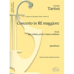 Giuseppe Tartini: Volume 02: Concerto in Re Maggiore D24 per Violino, Archi e Basso Continuo (Partitura)