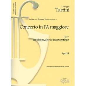 Giuseppe Tartini: Volume 04: Concerto in Fa Maggiore D 67 per Violino, Archi e Basso Continuo (Parti)