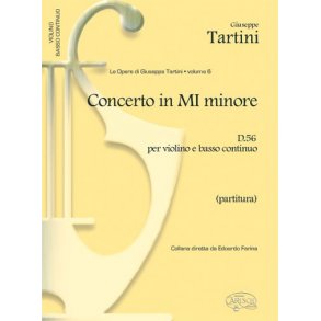 Giuseppe Tartini: Volume 06: Concerto in Mi Minore D 56 per Violino e Basso Continuo (Partitura)