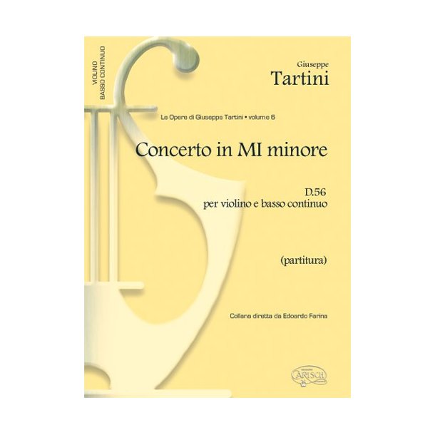 Giuseppe Tartini: Volume 06: Concerto in Mi Minore D 56 per Violino e Basso Continuo (Partitura)