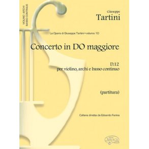 Giuseppe Tartini: Volume 10: Concerto in Do Maggiore D12 (Partitura),  per Violino, Archi e Basso Continuo