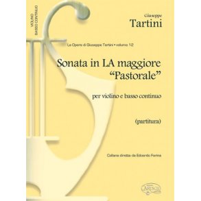 Giuseppe Tartini: Volume 12: Sonata in la Maggiore a 16 ?pastorale? per Violino e Basso Continuo (Partitura)