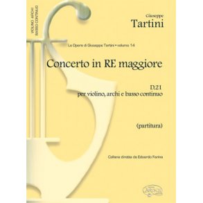 Giuseppe Tartini: Volume 14: Concerto in Re Maggiore D21 per Violino, Archi e Basso Continuo (Partitura)
