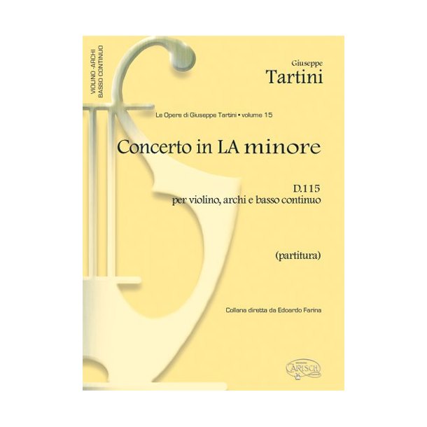 Giuseppe Tartini: Volume 15: Concerto in La Minore D 115 per Violino, Archi e Basso Continuo (Partitura)