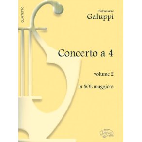 Baldassarre Galuppi: Concerto a 4 - Volume 2, in Sol Maggiore