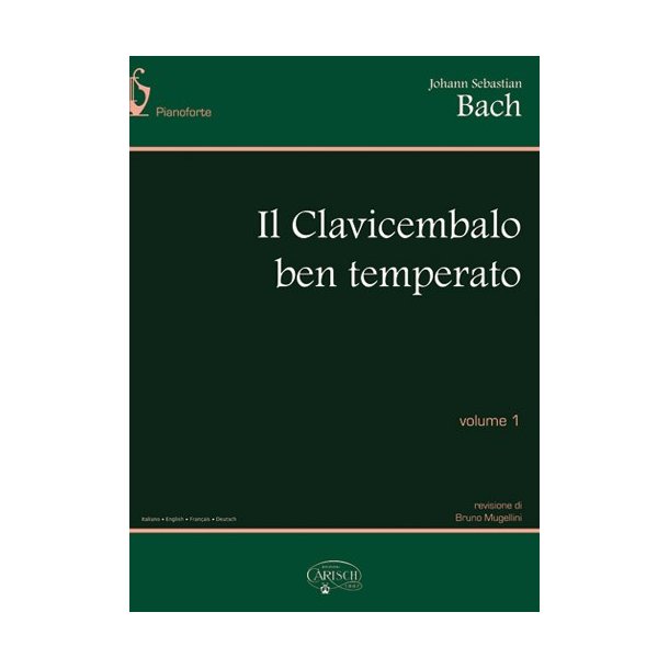 Johann Sebastian Bach: Il Clavicembalo Ben Temperato, Volume 1