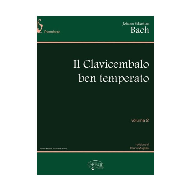 Johann Sebastian Bach: Il Clavicembalo Ben Temperato, Volume 2