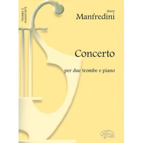Harry Manfredini: Concerto, per 2 Trombe e Piano