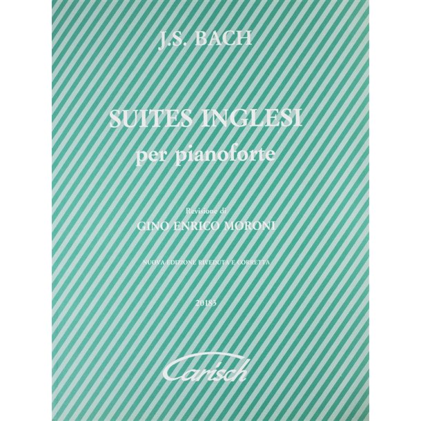 J. S. Bach: Suites Inglesi BWV 806-811