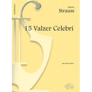 Johann Strauss: 15 Valzer Celebri, per Fisarmonica Facile