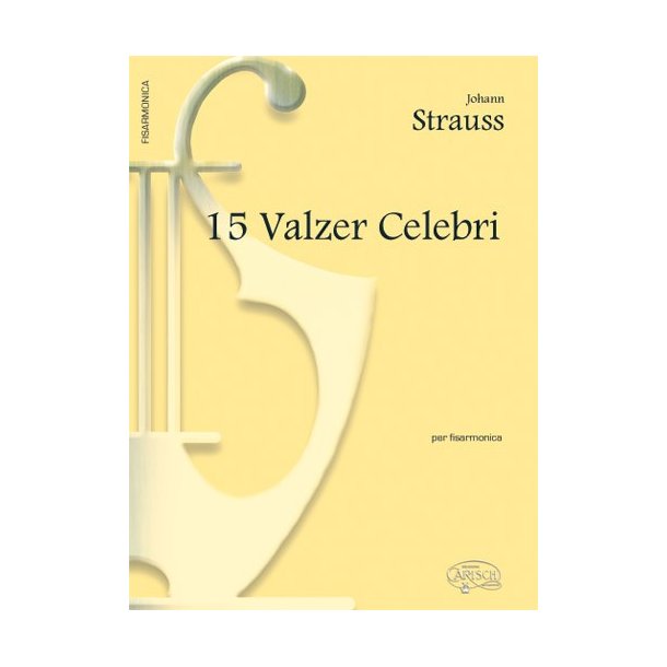 Johann Strauss: 15 Valzer Celebri, per Fisarmonica Facile