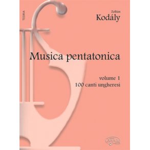 Kodály: Musica Pentatonica - Volume 1, 100 Canti Ungheresi