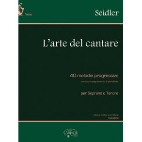 Seidler: L?Arte del Cantare, per Soprano o Tenore