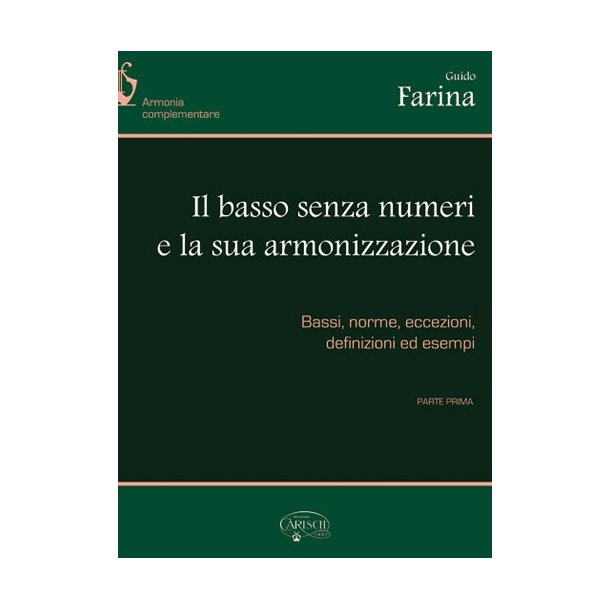 Il basso senza numeri e la sua armonizzazione, Parte 1