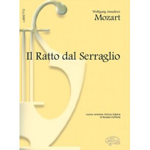 Wolfgang Amadeus Mozart: Il Ratto dal Serraglio (Libretto)