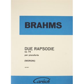 Johannes Brahms: Due Rapsodie Op. 79