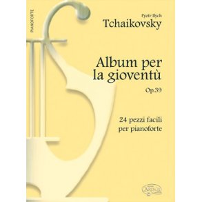 Pyotr Ilyich Tchaikovsky: Album per la Giovent Op.39