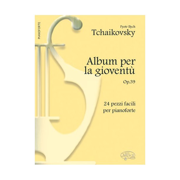Pyotr Ilyich Tchaikovsky: Album per la Giovent Op.39