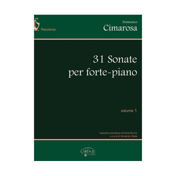 Domenico Cimarosa: 31 Sonate per Forte-Piano, Volume I