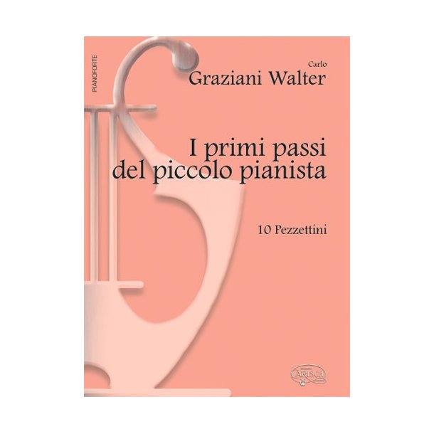 Carlo Graziani Walter: I primi passi del piccolo pianista