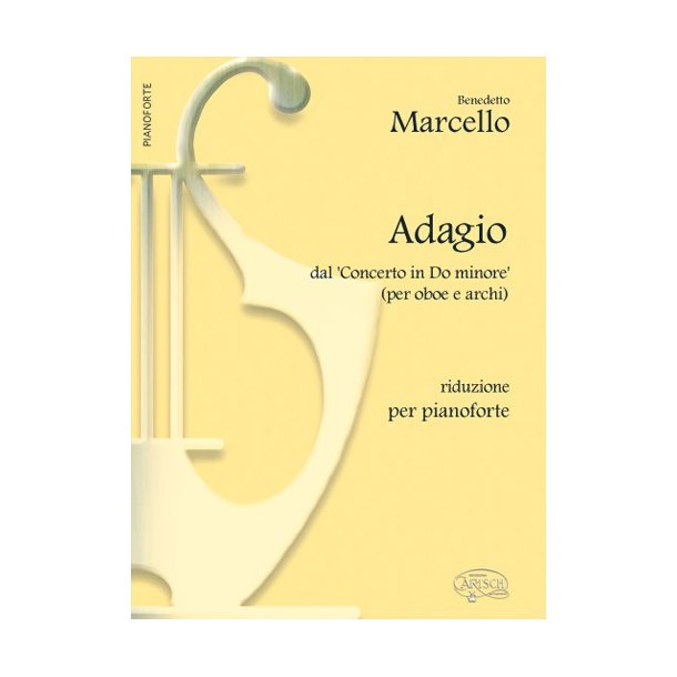 Benedetto Marcello: Adagio, dal Concerto in Do Minore (per Oboe e Archi). Riduzione per Pianoforte