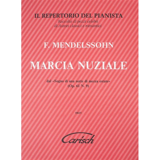 Felix Mendelssohn: Marcia Nuziale