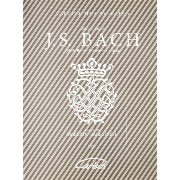 Catalogo Tematic (Incipit): Delle Opere Di J.S. Bach