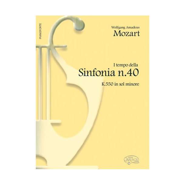Wolfgang Amadeus Mozart: I Tempo della Sinfonia N.40, K.550 in Sol Minore, per Pianoforte