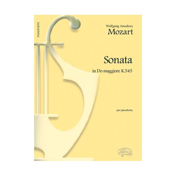 Wolfgang Amadeus Mozart: Sonata in Do Maggiore K.545, per Pianoforte