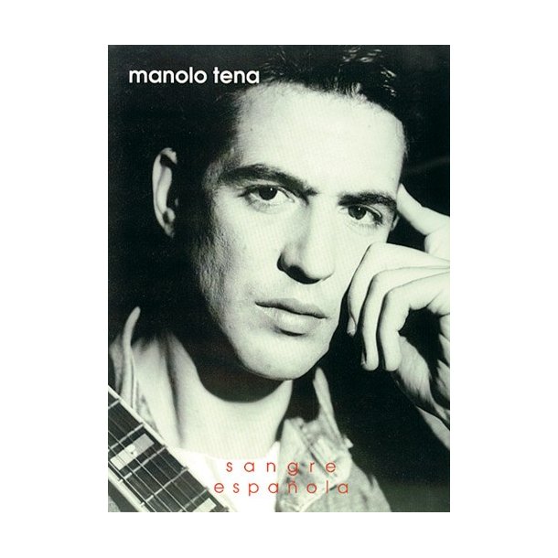 Manolo Tena: Sangre Espa&ntilde;ola