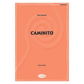 Julio Iglesias: Caminito