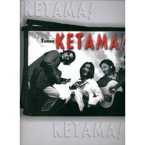 Ketama: Toma Ketama!