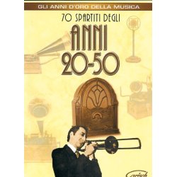 70 spartiti degli Anni 20-50