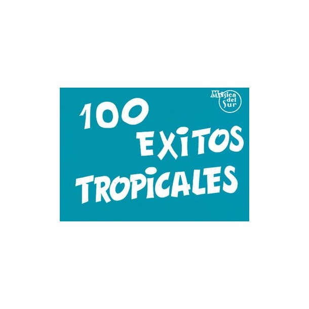 100 xitos Tropicales