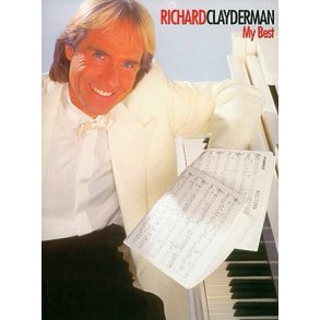 Richard Clayderman: My Best (Piano)
