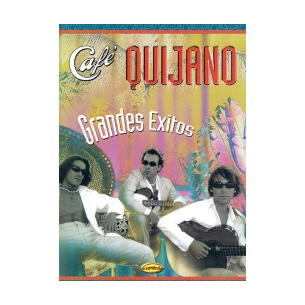 Caf Quijano: Grandes xitos