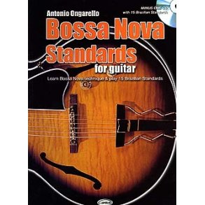 Antonio Ongarello: Bossa Nova Standards For Guitar