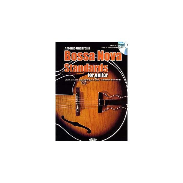 Antonio Ongarello: Bossa Nova Standards For Guitar
