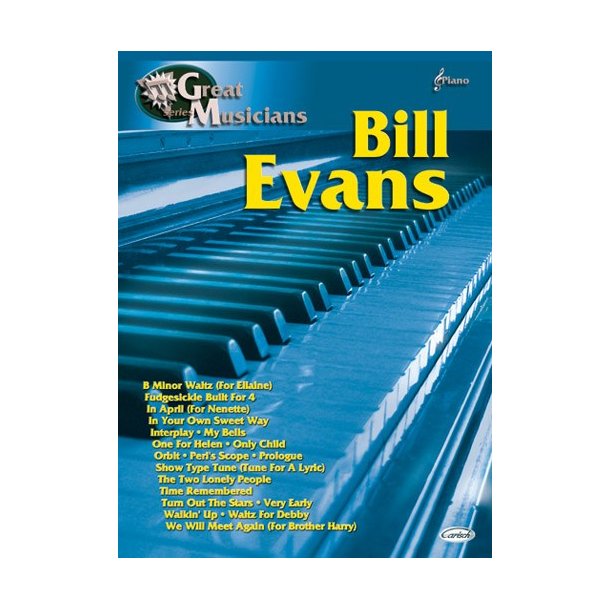 Great Musicians: Bill Evans