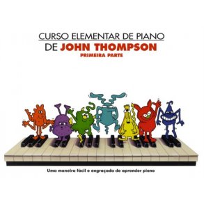 Curso Elementar De Piano De John Thompson: Primeira Parte