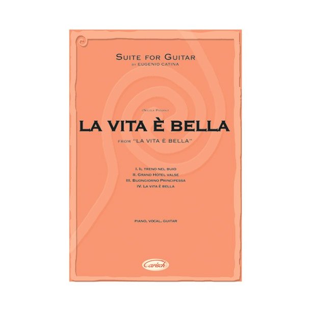 Nicola Piovani: La Vita &egrave; Bella - Suite for Guitar by Eugenio Catina
