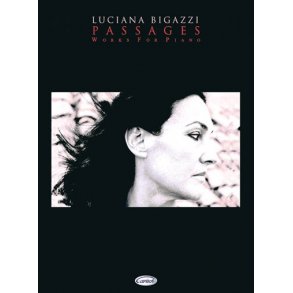 Luciana Bigazzi: Passages Works for Piano
