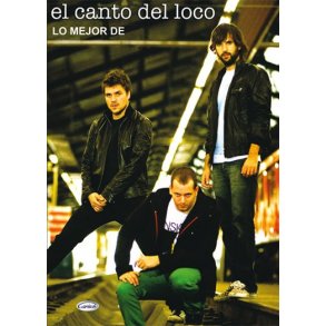 Lo Mejor de El Canto del Loco