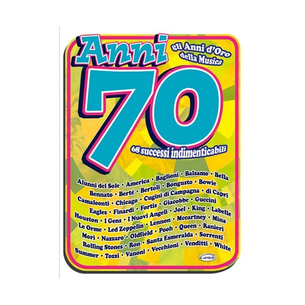 Anni 70, 68 successi indimenticabili.